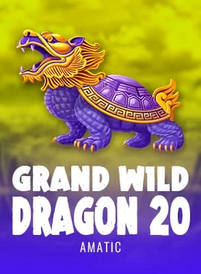 Grand Wild Dragon 20