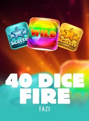 40 Dice Fire