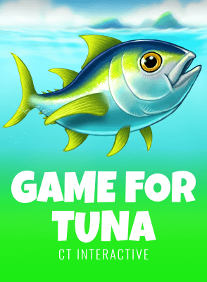 Game for Tuna
