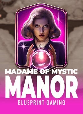 Madame of Mystic Manor