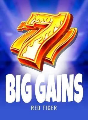 Big Gains