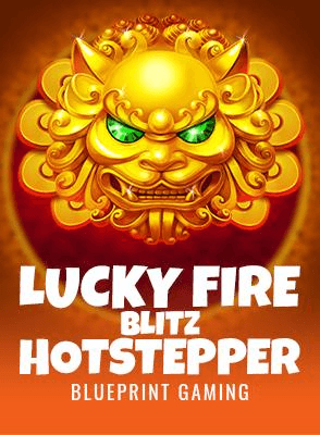 Lucky Fire Blitz Hotstepper