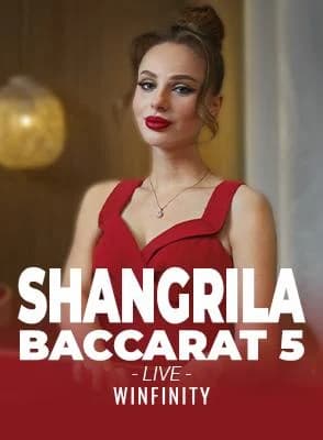 Shangrila Baccarat 5